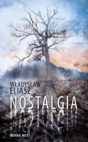 Nostalgia - Władysław Eliasz [KSIĄŻKA]