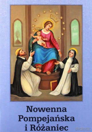 Nowenna Pompejańska i Różaniec - Józef Orchowski [KSIĄŻKA]