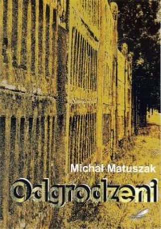 Odgrodzeni - Michał Matuszak [KSIĄŻKA]