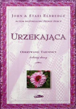 Pakiet Urzekająca i Urzekająca dziennik - John Eldredge, Stasi Eldredge [KSIĄŻKA]