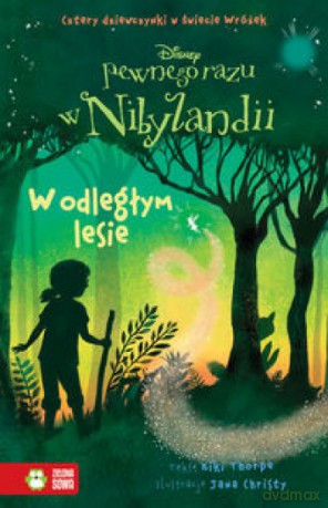 Pewnego razu w Nibylandii (Tom 6) W odległym lesie - Thorpe Kiki [KSIĄŻKA]