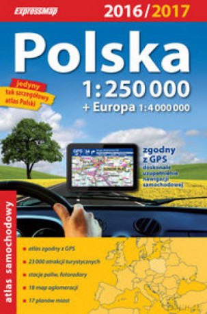 Polska + Europa atlas samochodowy 1:250 000 2016/2017 [KSIĄŻKA]