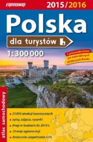 Polska dla turystów 1:300 000 2015/2016 [KSIĄŻKA]