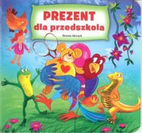 Prezent dla przedszkolaka - Dorota Skwark [KSIĄŻKA]