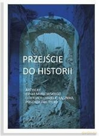 Przejście do historii - Bartosz Sadliński [KSIĄŻKA]