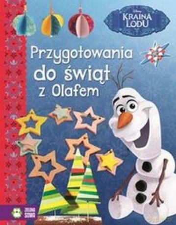 Przygotowania do świąt z Olafem [KSIĄŻKA]
