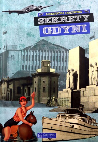 Sekrety Gdyni - Aleksandra Tarkowska [KSIĄŻKA]