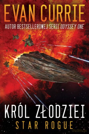 Star Rogue: Król złodziei - Evan Currie [KSIĄŻKA]