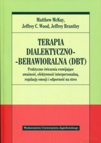 Terapia dialektyczno-behawioralna [KSIĄŻKA]
