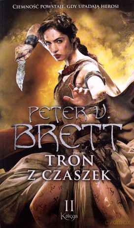 Tron z czaszek. Księga 2 - Peter V. Brett [KSIĄŻKA]