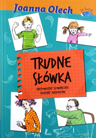 Trudne słówka. Niepoważny słow. dynastii Miziołków - Joanna Olech [KSIĄŻKA]