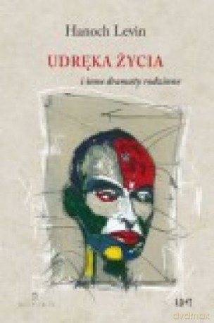 Udręka życia i inne dramaty rodzinne - Levin Hanoch [KSIĄŻKA]