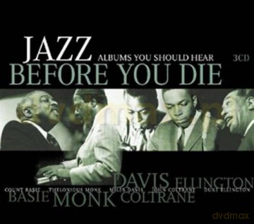 Jazz Albums You Should Hear Before You Die [3CD]