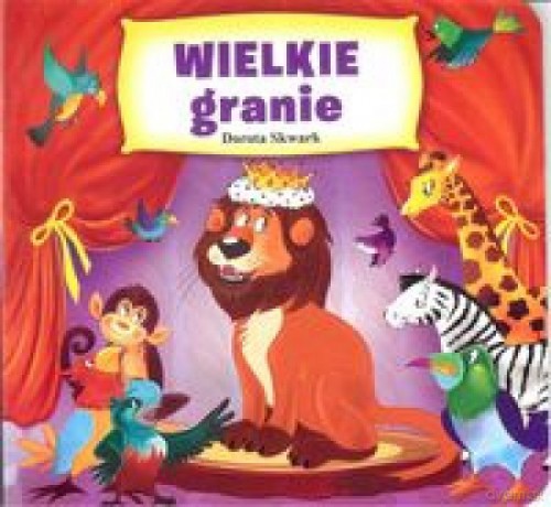 Wielkie granie - Dorota Skwark [KSIĄŻKA]