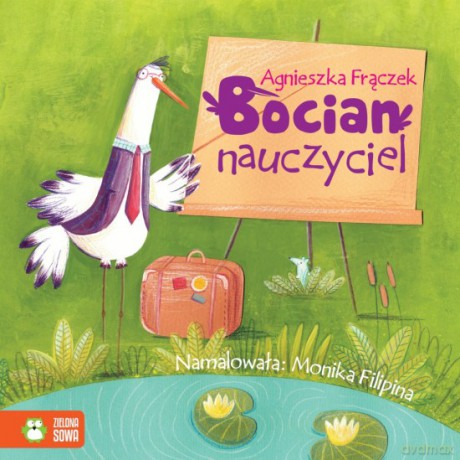 Wierszowane historyjki. Bocian nauczyciel - Agnieszka Frączek [KSIĄŻKA]