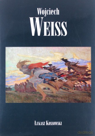 Wojciech Weiss - Łukasz Kossowski [KSIĄŻKA]