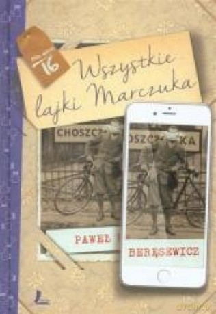 Wszystkie lajki Marczuka - Paweł Beręsewicz [KSIĄŻKA]
