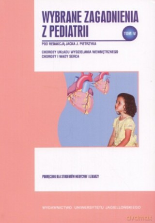 Wybrane zagadnienia z pediatrii (Tom 4) [KSIĄŻKA]