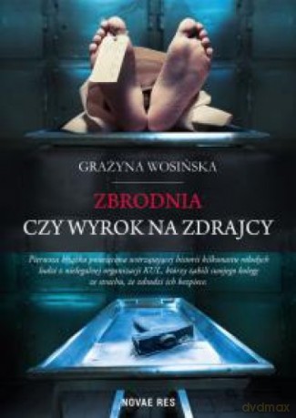 Zbrodnia czy wyrok na zdrajcy - Grażyna Wosińska [KSIĄŻKA]