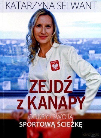 Zejdź z kanapy - Katarzyna Selwant, Kamila Rowińska [KSIĄŻKA]