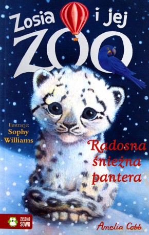 Zosia i jej zoo. Radosna śnieżna pantera - Amelia Cobb [KSIĄŻKA]