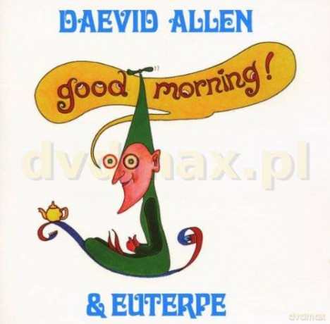 Daevid Allen: Good Morning & Euterpe [CD]