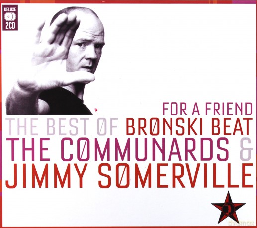 Jimmy Somerville: For A Friend: The Best Of Bronski Beat, The Communards & Jimmy Somerville [2CD]