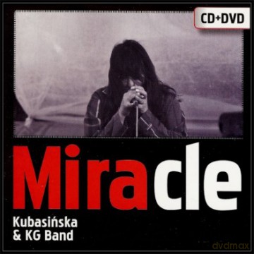 Mira Kubasińska & Kg Band: Miracle [CD]+[DVD]