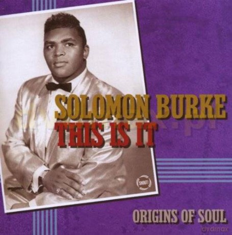 Solomon Burke: This Is It [CD]