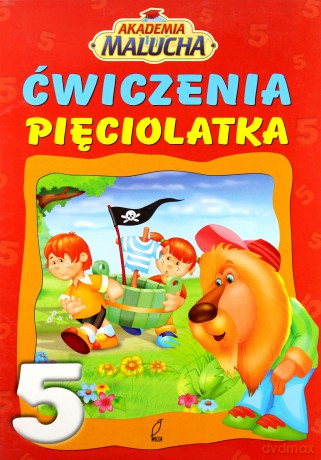 Ćwiczenia pięciolatka. Akademia malucha [KSIĄŻKA]