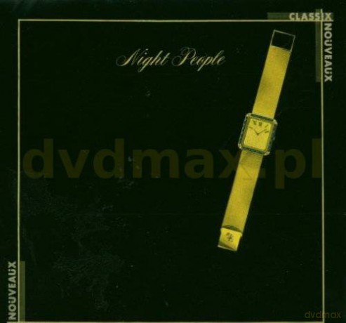 Classix Nouveaux: Night People [CD]