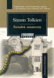 Świadek ostateczny - Simon Tolkien [KSIĄŻKA]