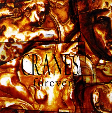 Cranes: Forever [CD]