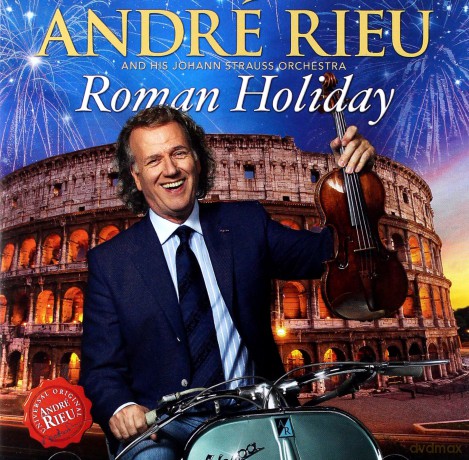 Andre Rieu: Roman Holiday [CD]