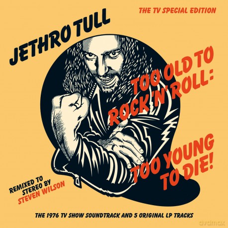 Jethro Tull: Too Old To Rock'n'roll [CD]