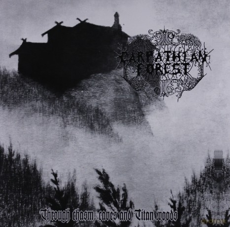 Carpathian Forest: Through Chasm Caves And Titan Wood [Winyl]