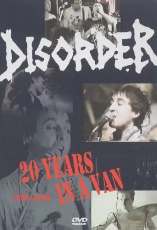 Disorder: 20 Years In A Van 1986-2006 [DVD]