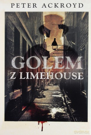 Golem z Limehouse - Peter Ackroyd [KSIĄŻKA]