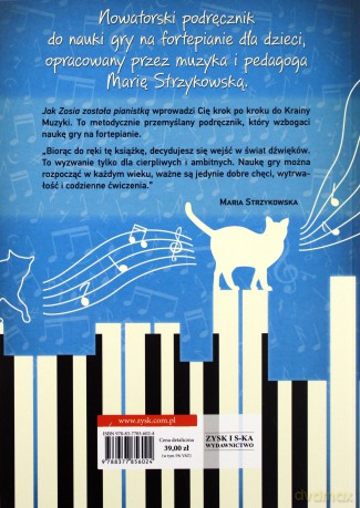 Jak Zosia została pianistką. Nauka gry na fortepianie cz. 1. - Maria Strzykowska [KSIĄŻKA]