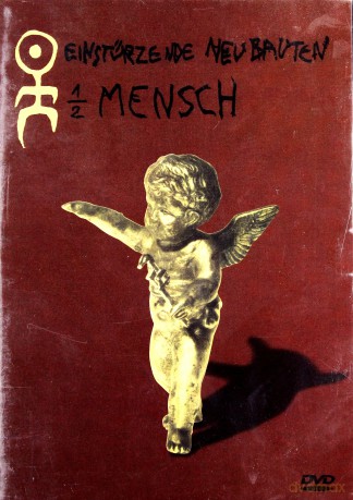 Einsturzende Neubauten: 1/2 Mensch [DVD]