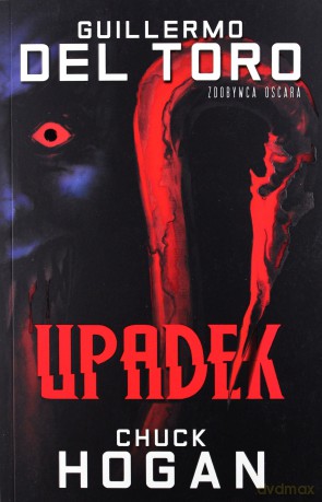 Upadek - Guillermo del Toro [KSIĄŻKA]