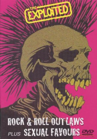 The Exploited: Rock & Roll Outlaws / Sexual Favours [DVD]
