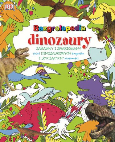 Dinozaury. Bazgrolopedia [KSIĄŻKA]