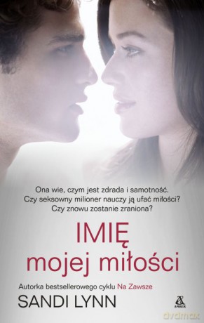 Imię mojej miłości - Sandi Lynn [KSIĄŻKA]