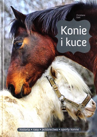 Konie i kuce - Christiane Gohl (twarda) [KSIĄŻKA]