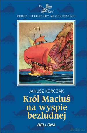 Król Maciuś I na bezludnej wyspie - Janusz Korczak (twarda) [KSIĄŻKA]
