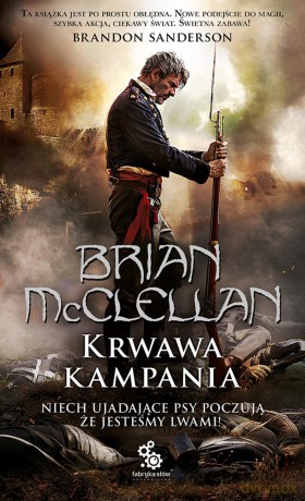 Krwawa kampania - Brian Mcclellan [KSIĄŻKA]
