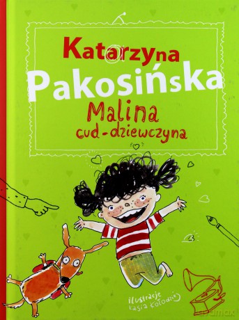 Malina cud dziewczyna - Katarzyna Pakosińska (twarda) [KSIĄŻKA]