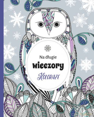 Na długie wieczory. Koloraże [KSIĄŻKA]