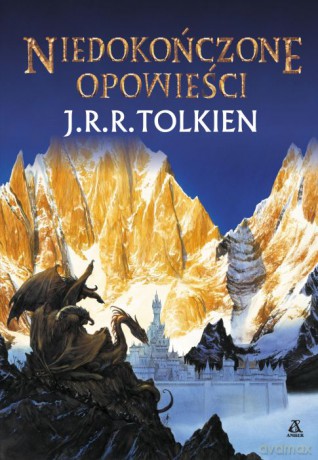 Niedokończone opowieści - J.R.R. Tolkien (twarda) [KSIĄŻKA]